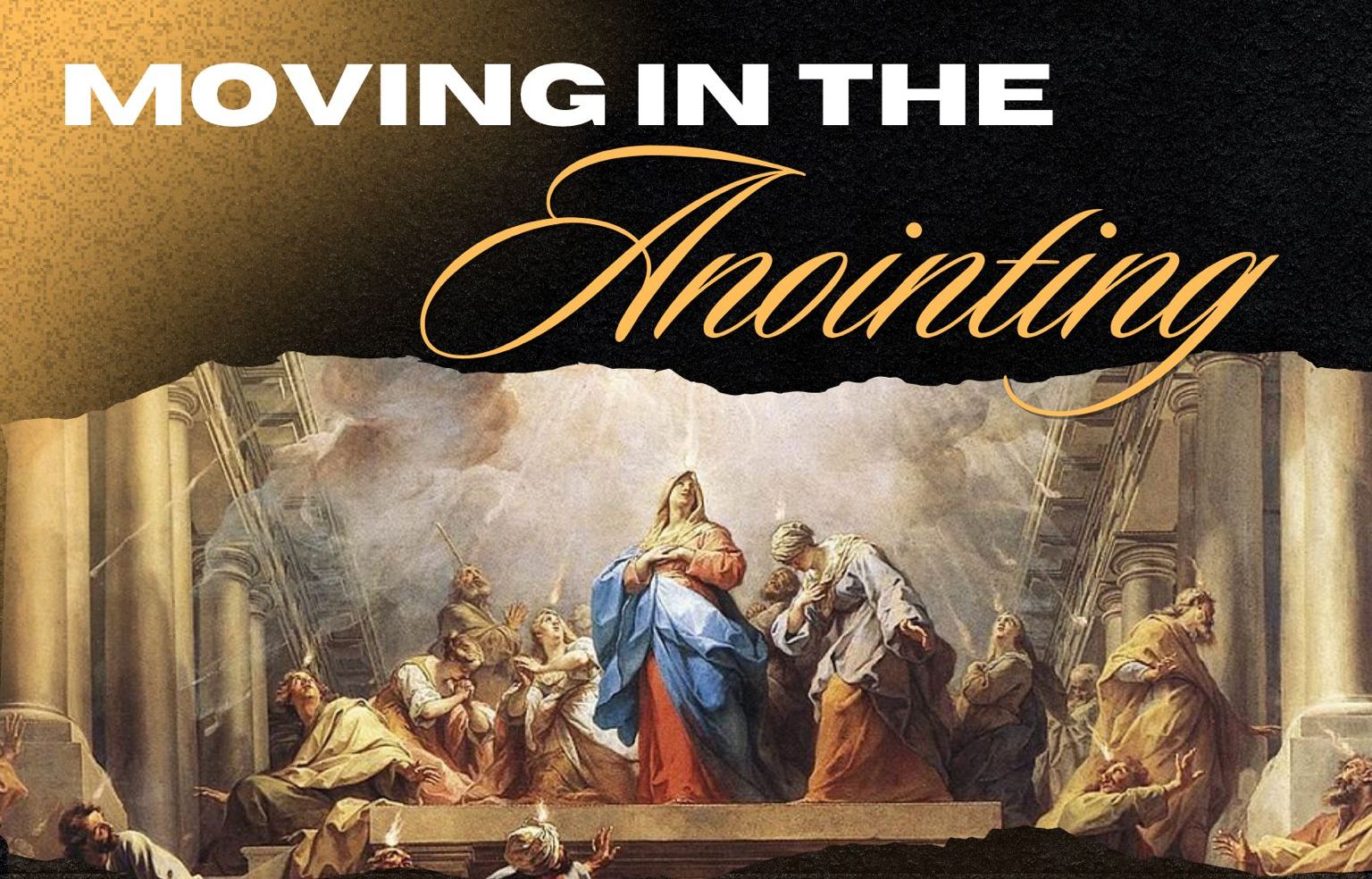 Moving in the Anointing Title